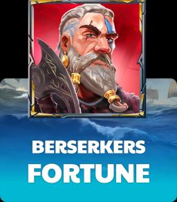 Berserkers Fortune