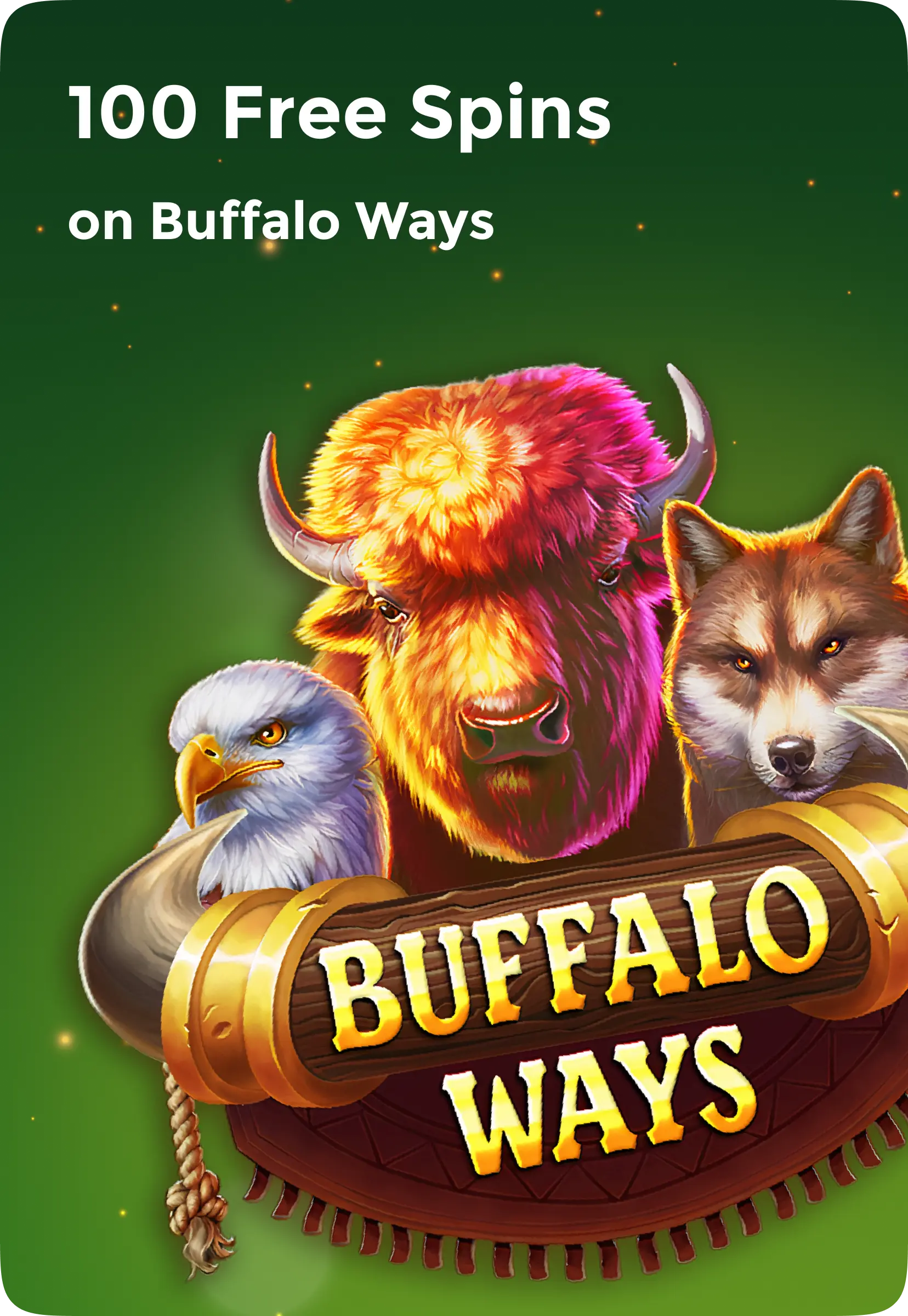 [Winport] 100 Free Spins on Buffalo Ways (all) 