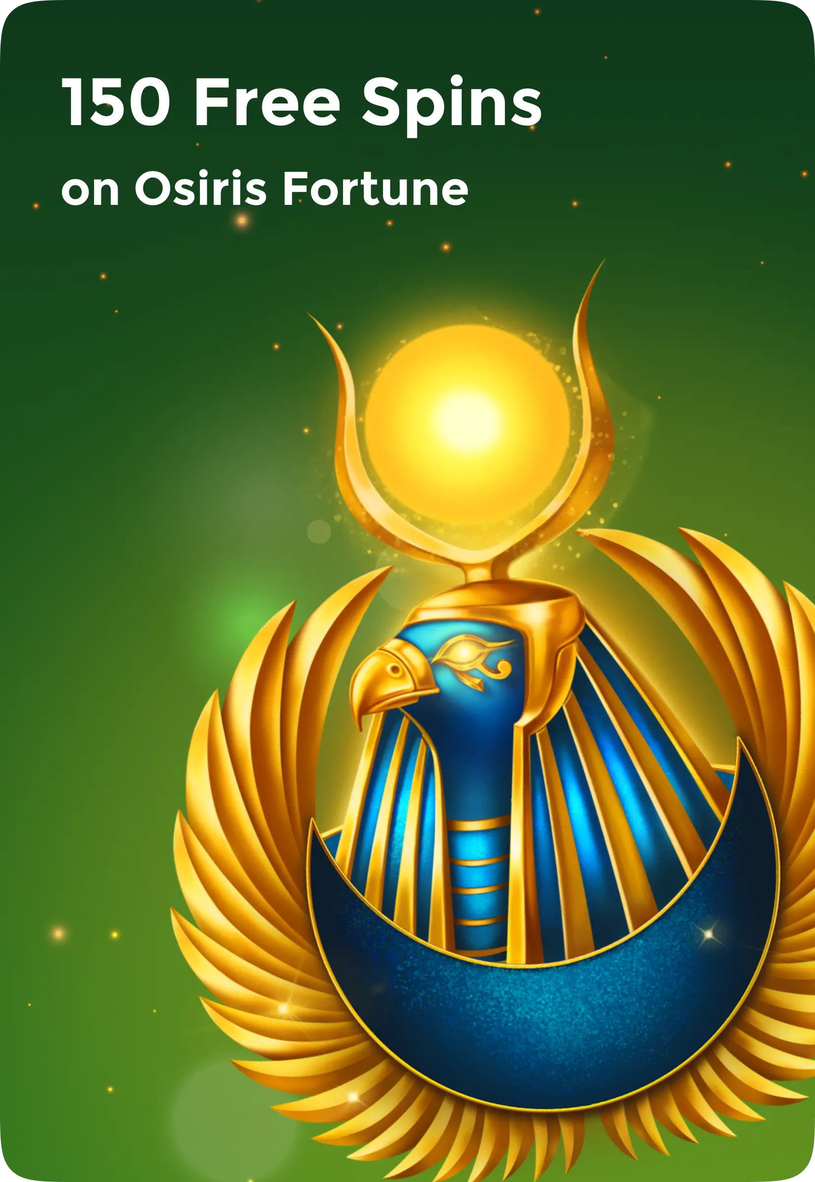 [Winport] 150 Free Spins on Osiris Fortune (all)  