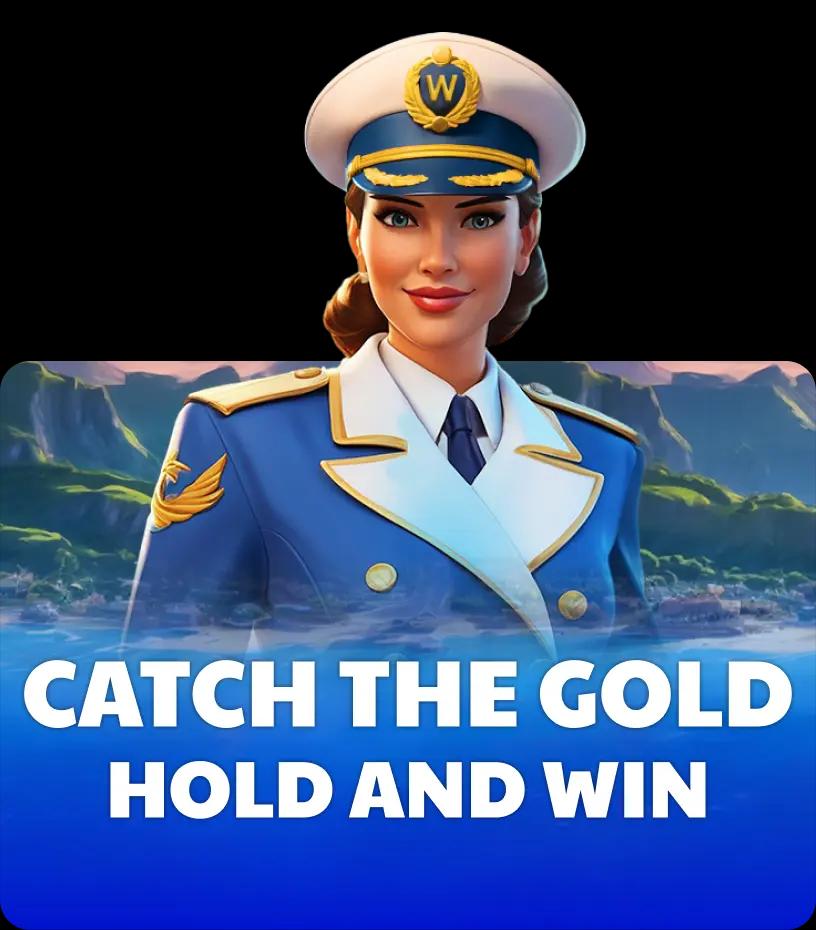 Catch the Gold Hold and Win