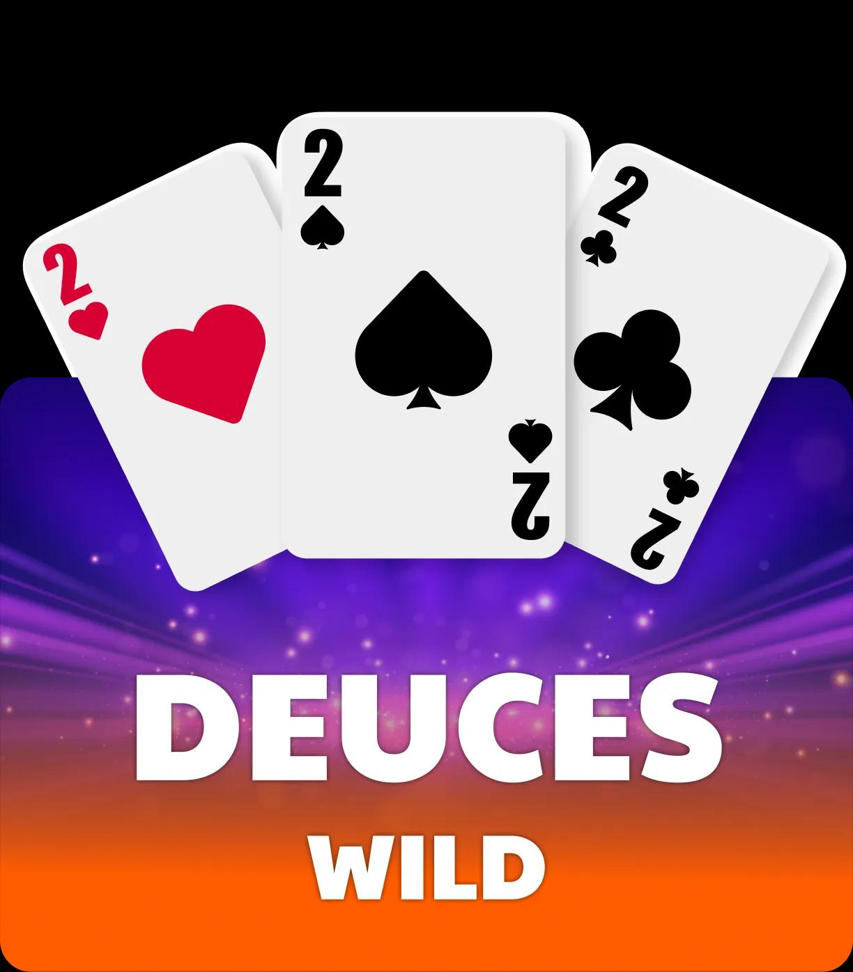 Deuces Wild