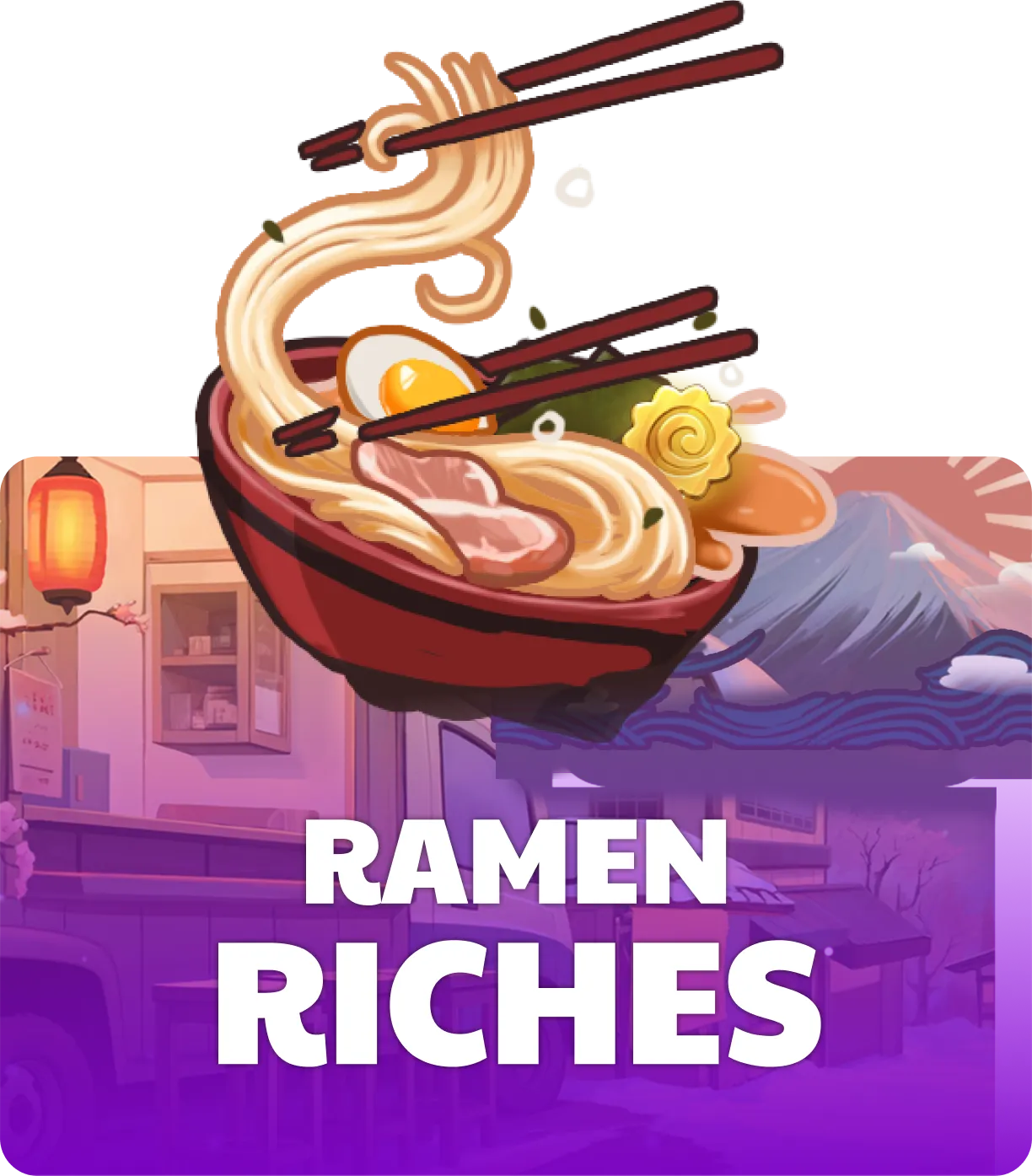 Ramen Riches