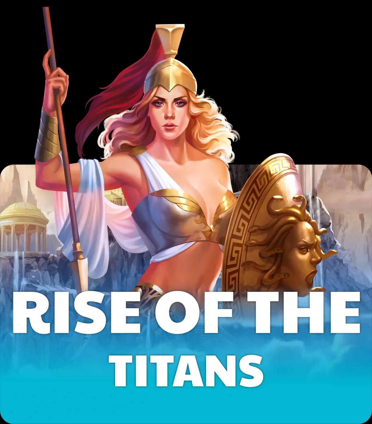 Rise Of The Titans