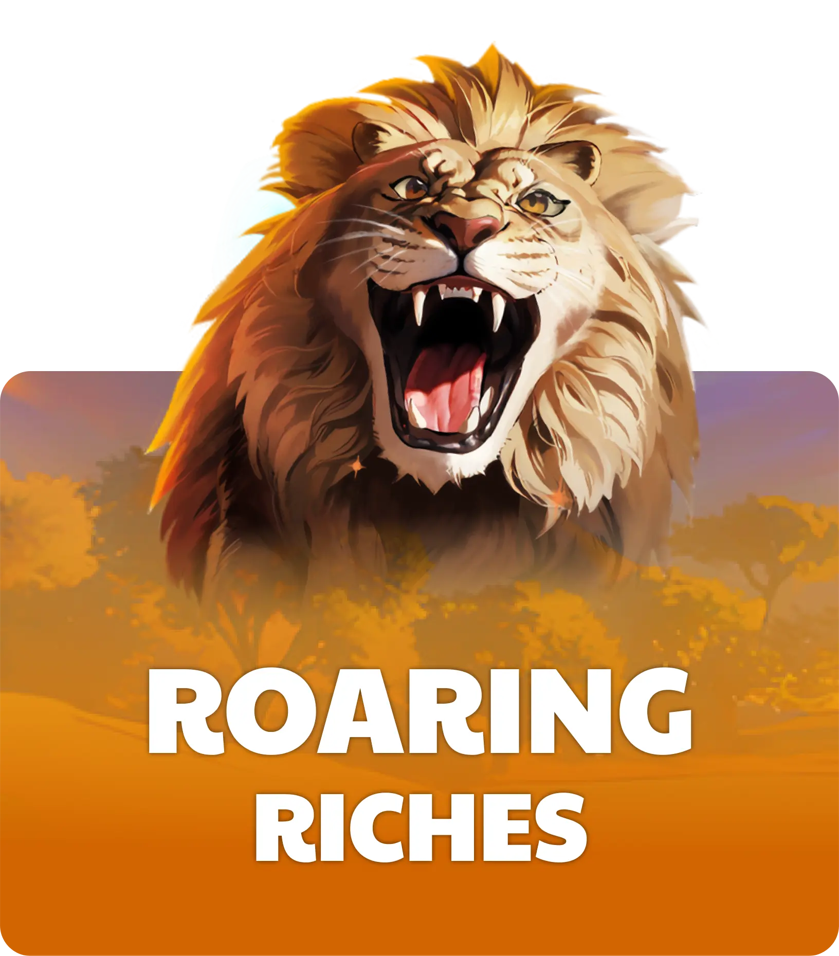 Roaring Riches