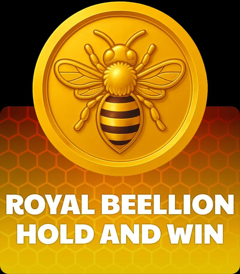 Royal Beellion Hold And Win