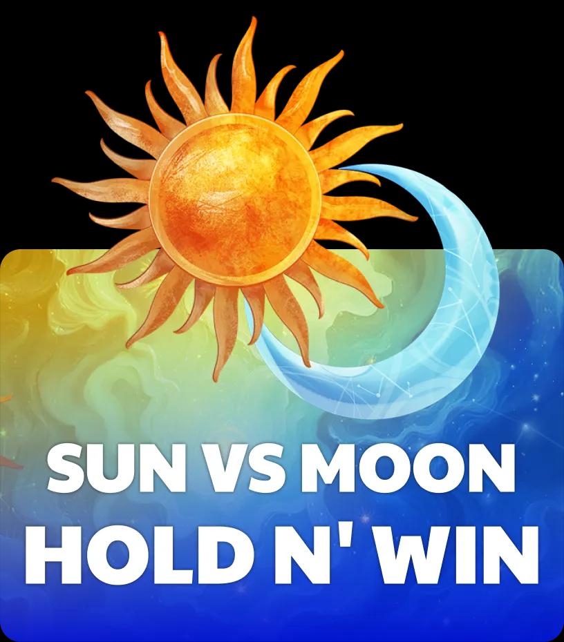 Sun vs Moon: Hold n' Win