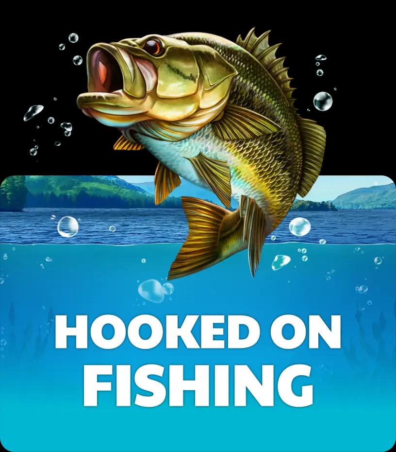 Hooked on Fishing